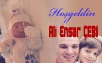 Hoşgeldin Ali Ensar ÇEBİ Bebek..