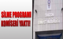 Silme programı komiseri yaktı!