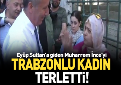 Trabzonlu Abladan Muharrem İnce'ye: Sana Çok Güldüm !